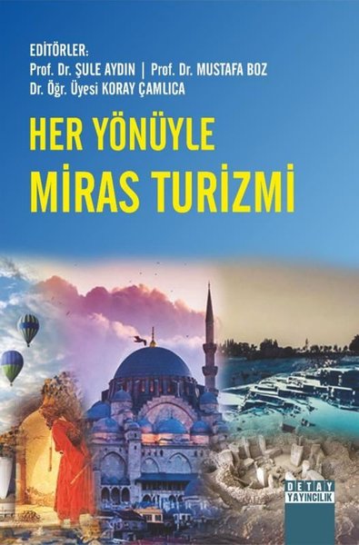 Her Yönüyle Miras Turizmi