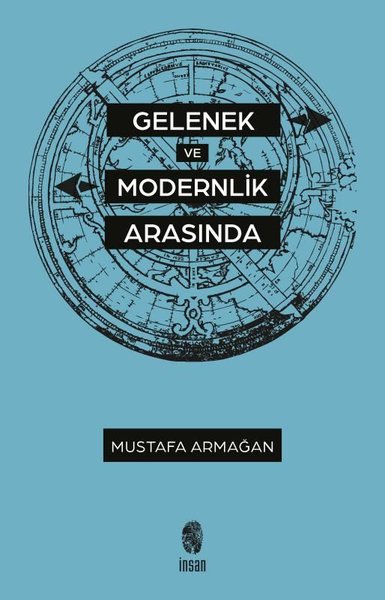 Gelenek ve Modernlik Arasında