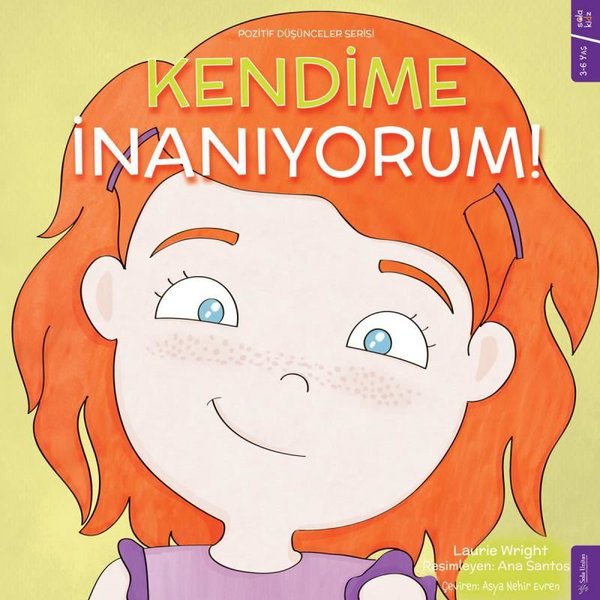 Kendime İnanıyorum! Pozitif Düşünceler Serisi