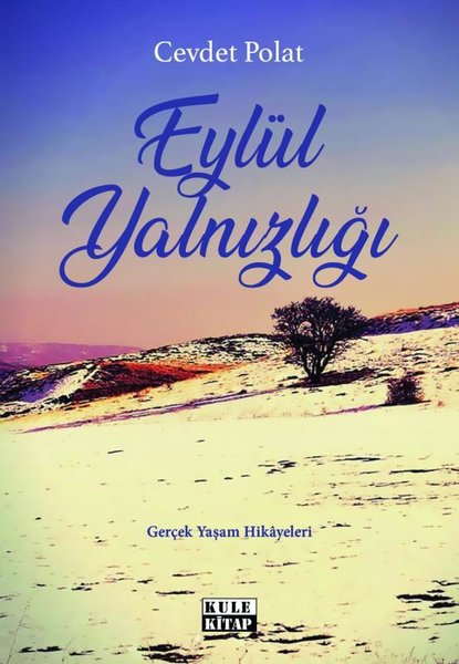 Eylül Yalnızlığı - Gerçek Yaşam Hikayeleri