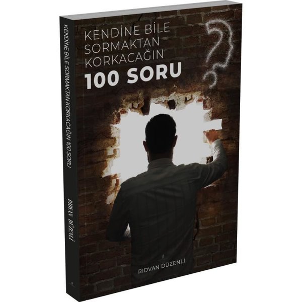 Kendine Bile Sormaktan Korkacağın 100 Soru