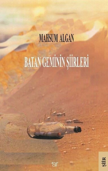 Batan Geminin Şiirleri