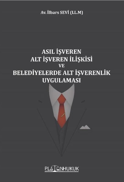 Asıl İşveren Alt İşveren İlişkisi ve Belediyele...