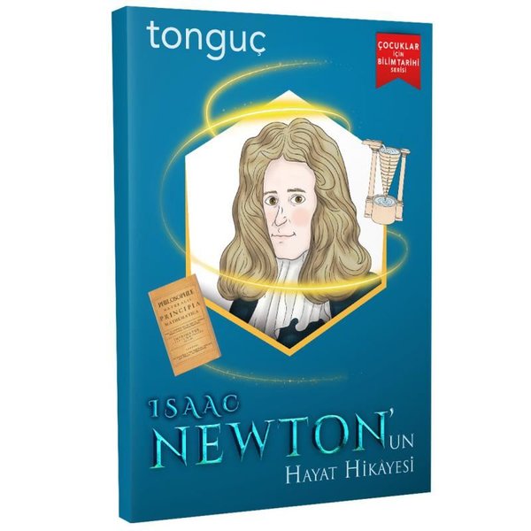 Isaac Newton'un Hayat Hikayesi - Çocuklar için Bilim Tarihi Serisi