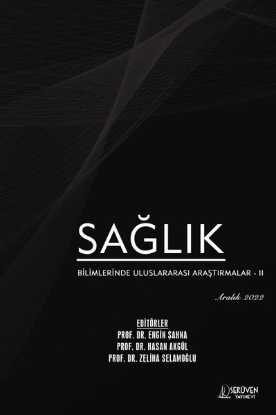 Sağlık Bilimlerinde Uluslararası Araştırmalar 2 - Aralık 2022