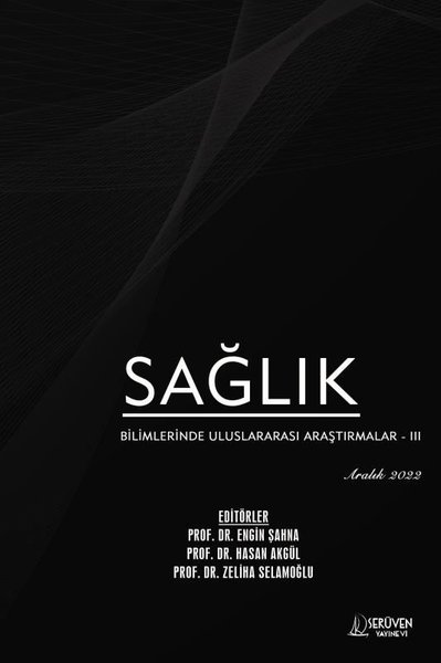 Sağlık Bilimlerinde Uluslararası Araştırmalar 3 - Aralık 2022