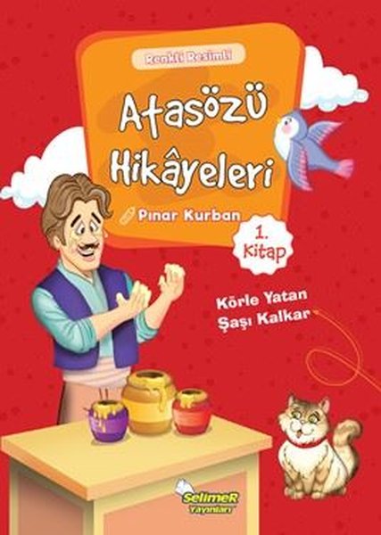 Atasözü Hikayeleri 1