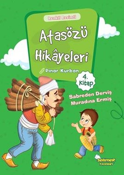 Atasözü Hikayeleri 4