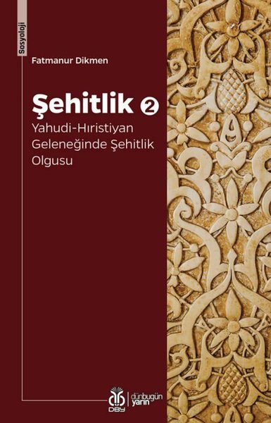 Şehitlik 2-Yahudi - Hıristiyan Geleneğinde Şehitlik Olgusu