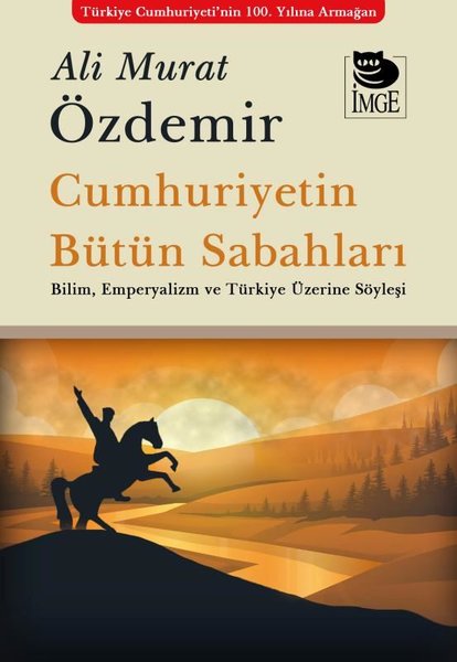 Cumhuriyetin Bütün Sabahları - Bilim Emperyaliz...