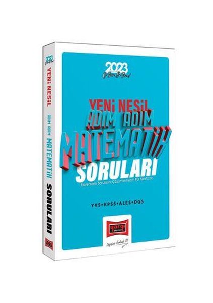 2023 KPSS YKS ALES DGS Yeni Nesil Adım Adım Matematik Soruları ve Soru Çözümlemenin Püf Noktaları