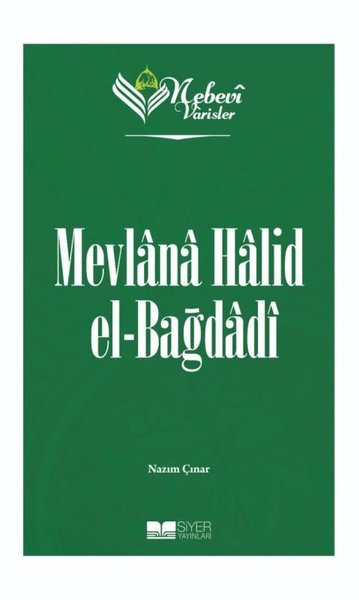 Mevlana Halid El-Bağdadı - Nebevi Varisler 83