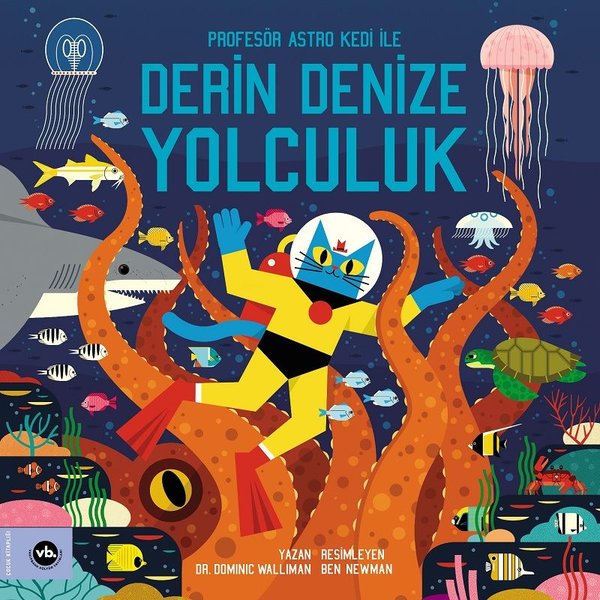 Derin Denize Yolculuk - Profesör Astro Kedi ile...