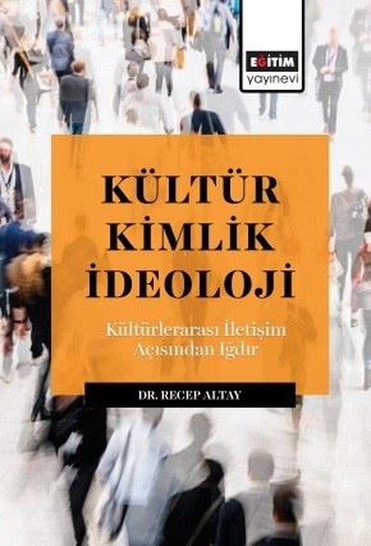 Kültür Kimlik İdeoloji