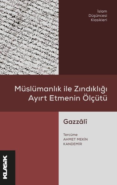 Müslümanlık ile Zındıklığı Ayırt Etmenin Ölçütü