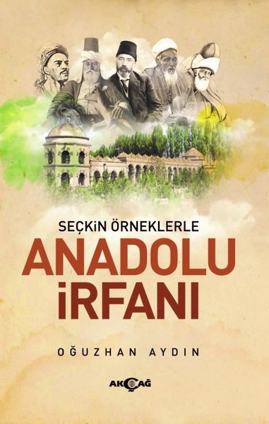 Anadolu İrfanı - Seçkin Örneklerle