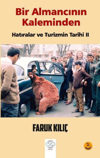 Hatıralar ve Turizmin Tarihi 2 - Bir Almancının Kaleminden