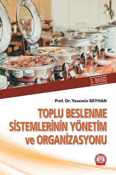 Toplu Beslenme Sistemlerinin Yönetim ve Organizasyonu