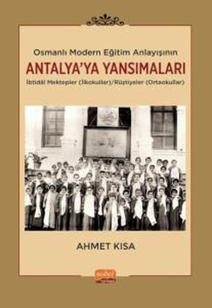 Antalya'ya Yansımaları - Osmanlı Modern Eğitim Anlayışının