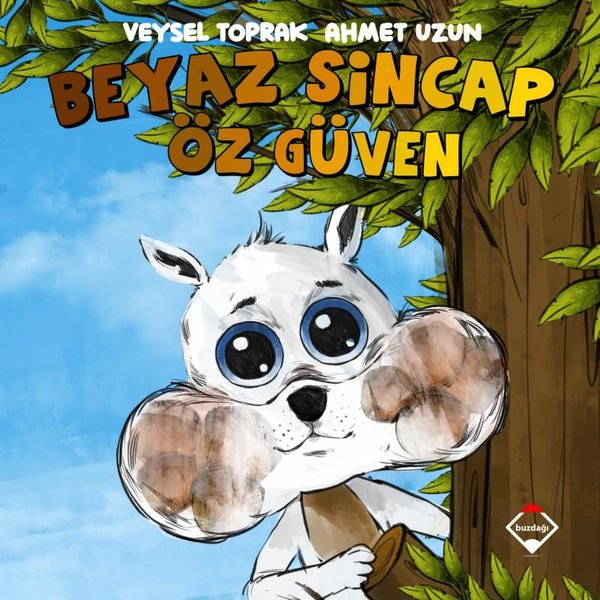 Beyaz Sincap - Öz Güven