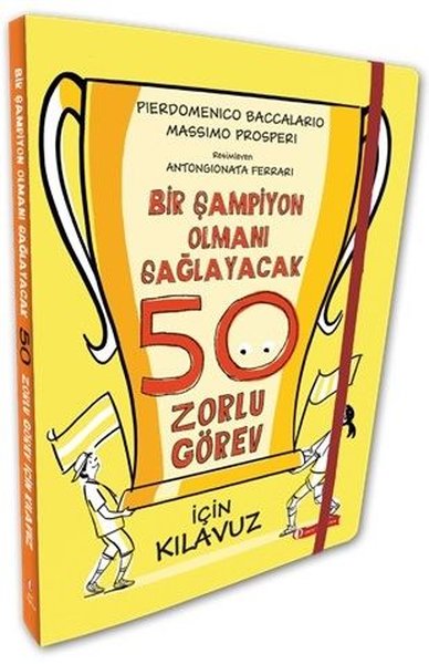 Bir Şampiyon Olmanı Sağlayacak 50 Zorlu Görev İçin Kılavuz