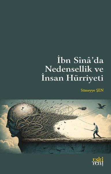 İbn Sina'da Nedensellik ve İnsan Hürriyeti