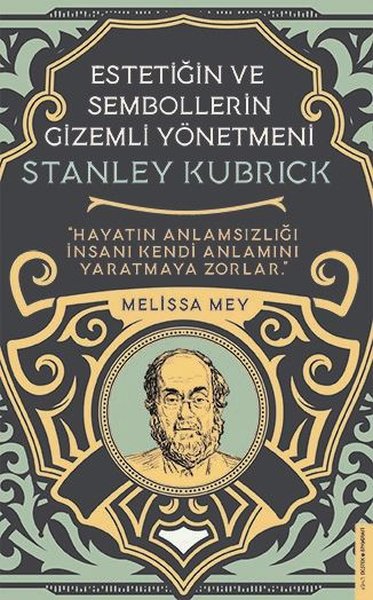 Stanley Kubrick - Estetiğin ve Sembollerin Gize...