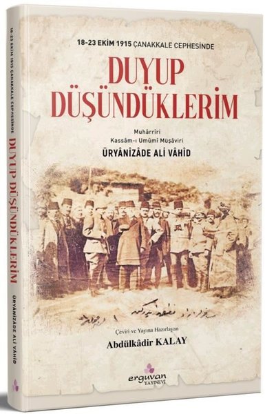 Duyup Düşündüklerim - 18-23 Ekim1915 Çanakkale Cephesinde