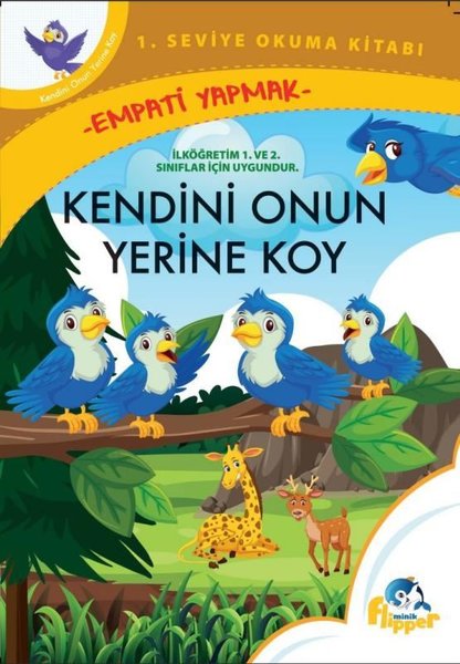 Kendini Onun Yerine Koy: Empati Yapmak - 1. Seviye Okuma Kitapları