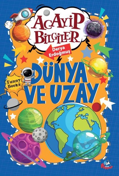 Dünya ve Uzay - Acayip Bilgiler