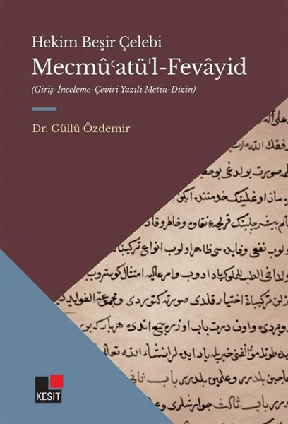 Mecmu'atü'l-Fevayid: Giriş-İnceleme - Çeviri Yazılı Metin-Dizin