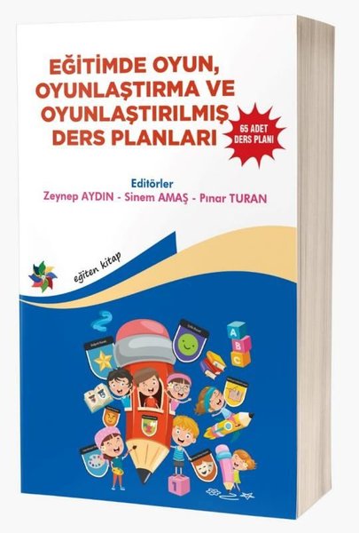 Eğitimde OyunOyunlaştırma ve Oyunlaştırılmış Ders Planları - 65 Adet Ders Planı