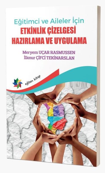 Etkinlik Çizelgesi Hazırlama ve Uygulama - Eğitimci ve Aileler İçin