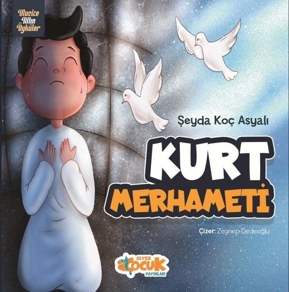 Kurt Merhameti - Mucize Altın Öyküler