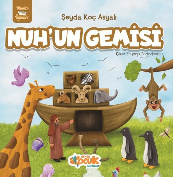 Nuh'un Gemisi - Mucize Altın Öyküler