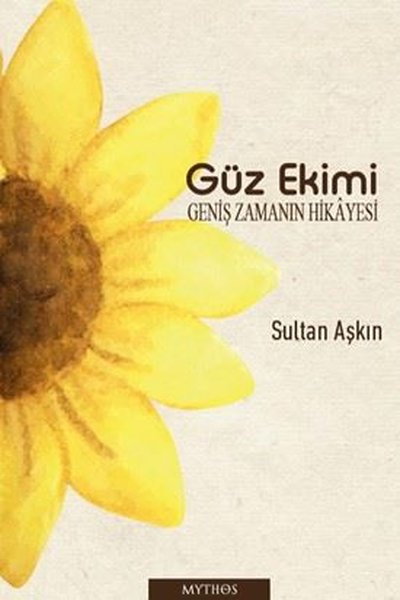 Güz Ekimi - Geniş Zamanın Hikayesi