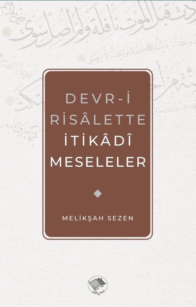 Devr-i Risalette İtikadi Meseleler