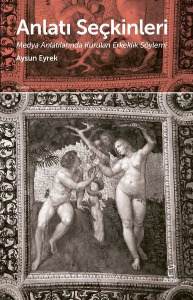 Anlatı Seçkinleri - Medya Anlatılarında Kurula...