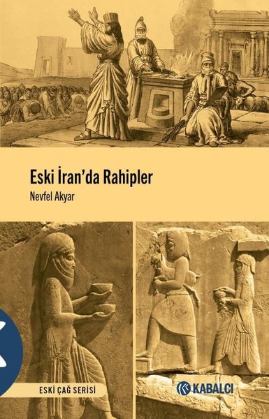 Eski İran'da Rahipler - Eski Çağ Serisi