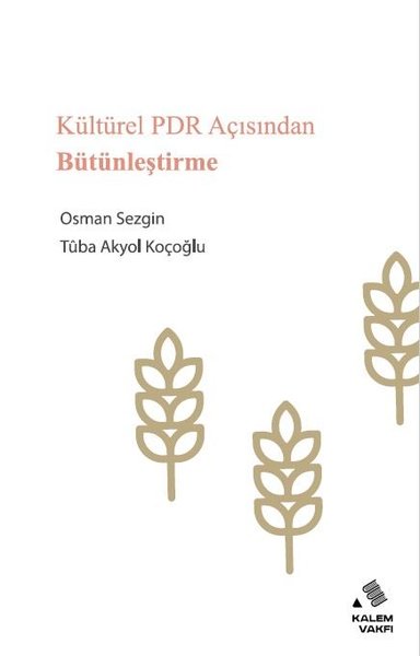 Kültürel PDR Açisindan Bütünleştirme