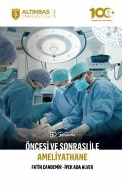 Öncesi ve Sonrası ile Ameliyathane - 50 Soruda