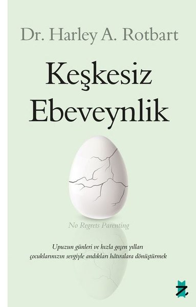 Keşkesiz Ebeveynlik