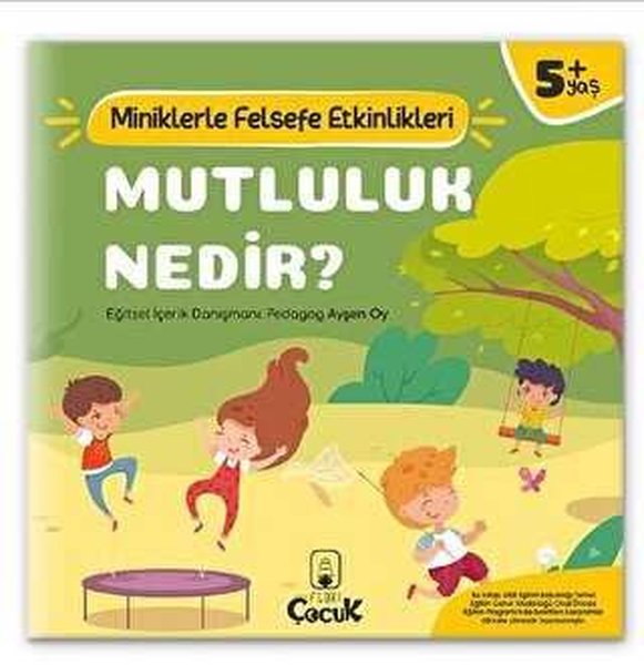 Mutluluk Nedir? Miniklerle Felsefe Etkinlikleri