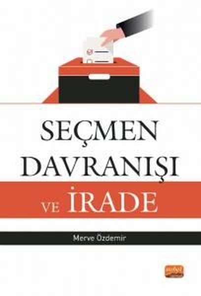 Seçmen Davranışı ve İrade