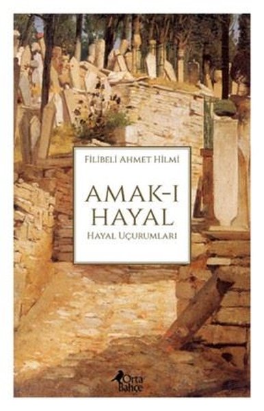 Amak-ı Hayal: Hayal Uçurumları