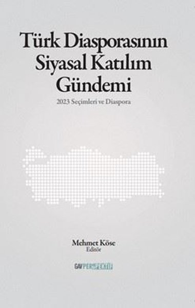 Türk Diasporasının Siyasal Katılım Gündemi