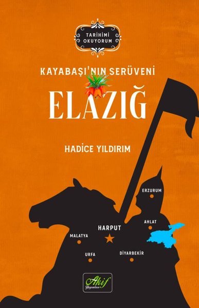 Elazığ: Kayabaşı'nın Serüveni - Tarihimi Okuyorum