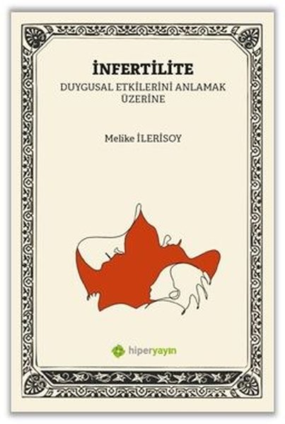 İnfertilite - Duygusal Etkilerini Anlamak Üzerine