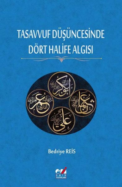 Tasavvuf Düşüncesinde Dört Halife Algısı