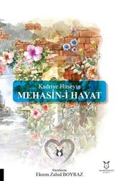 Mehasin-i Hayat: Kadriye Hüseyin